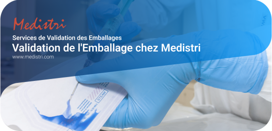 Validation de l'Emballage chez Medistri