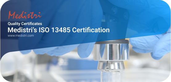 Medistri’s ISO 13485 Certification